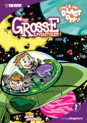 Grosse Adventures: Stinky & Stan Blast Off!